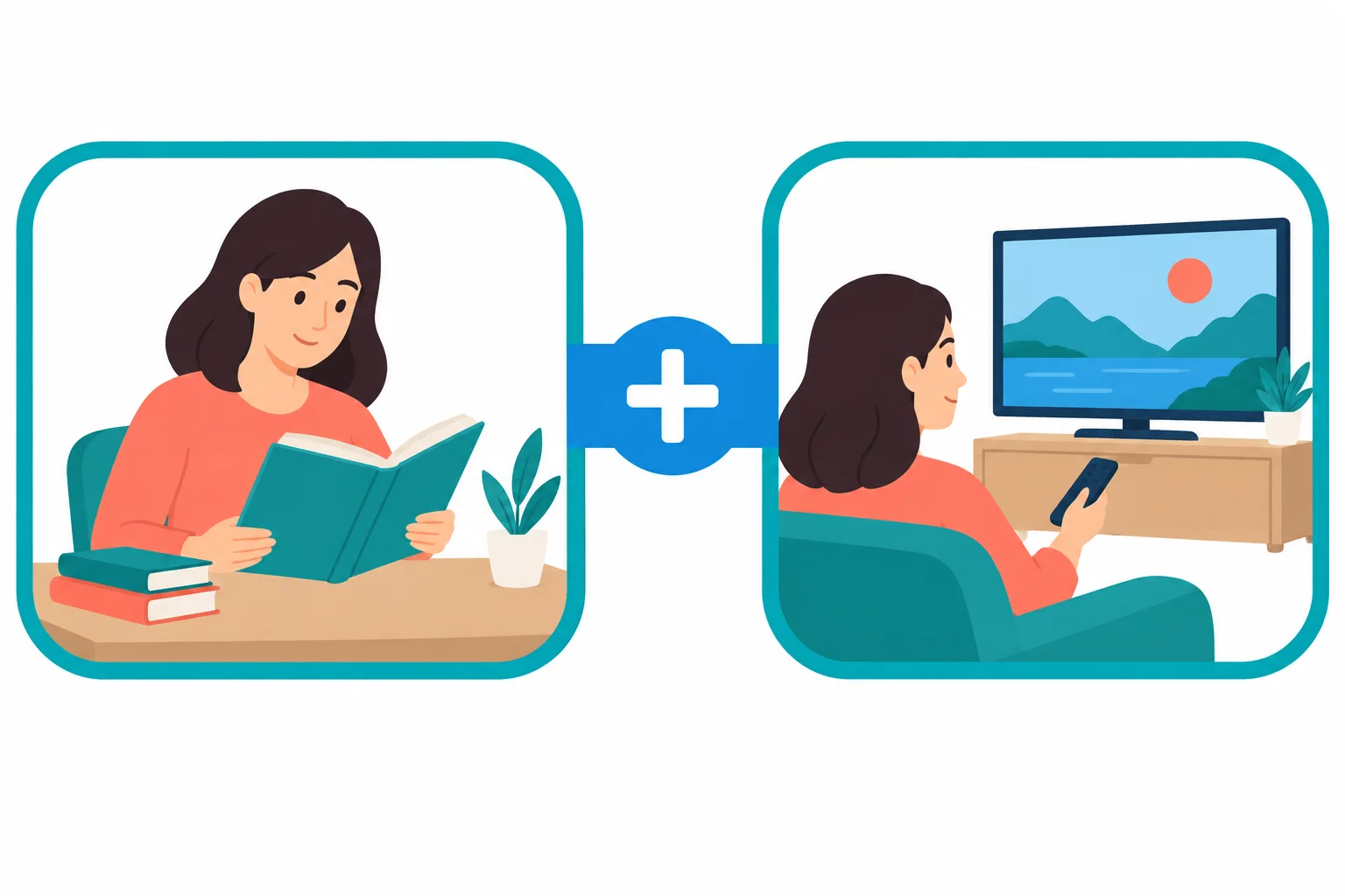 Dois cartões mostram a mesma pessoa lendo e assistindo TV, ligados por uma ponte de adição.