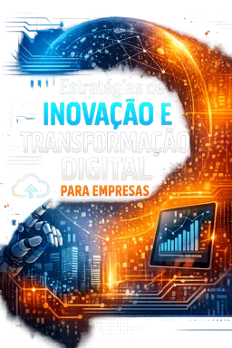 Capa do Ebook gratuito Estratégias de Inovação e Transformação Digital para Empresas